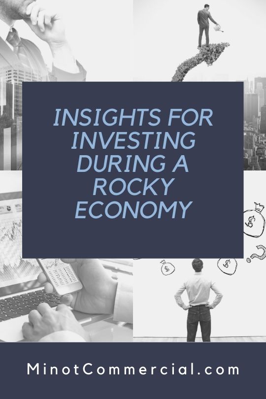 Insights for investing in real estate during a rocky economy